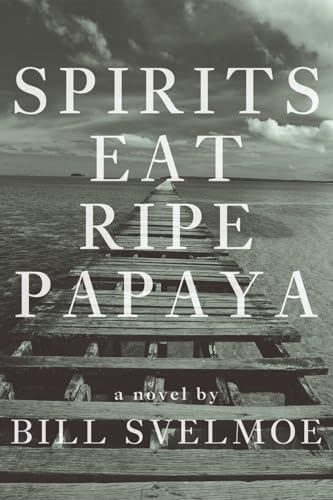 Svelmo - Spirits Eat Ripe Papaya - New paperback or softback