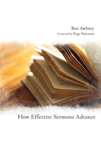 Awbrey - How Effective Sermons Advance - New paperback or softback