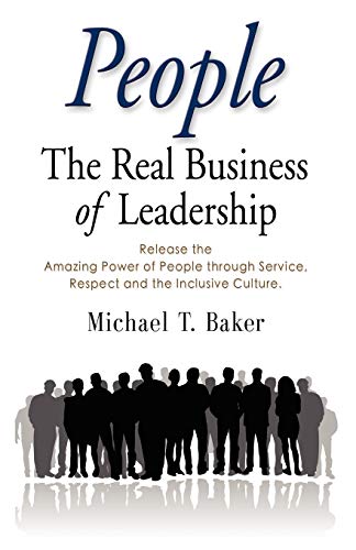 Baker - People: The Real Business of Leadership - Release the Amazing