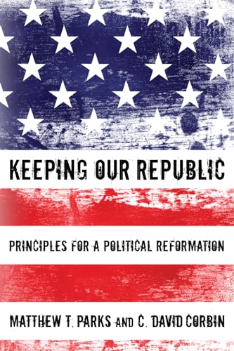 Parks - Keeping our Republic - New paperback or softback