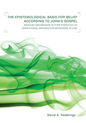 Redelings - Epistemological Basis for Belief According to John's Gospe