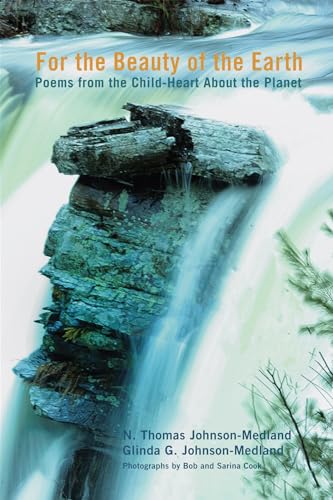 Johnson-Medland - For the Beauty of the Earth: Poems from the Child-He