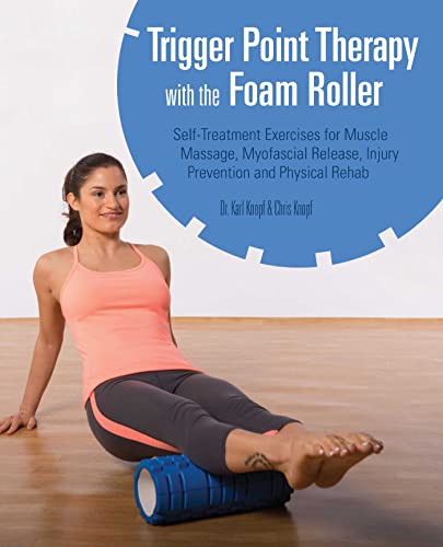 Chris Knopf - Trigger Point Therapy with the Foam Roller   Exercises f