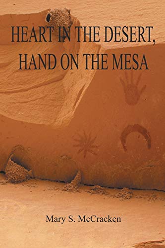 McCracken - HEART IN THE DESERT, HAND ON THE MESA - New paperback or s