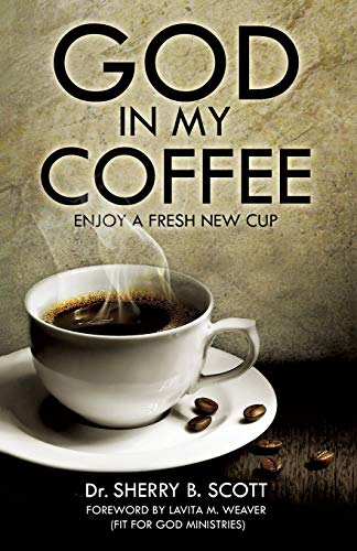 Scott - GOD IN MY COFFEE - New paperback or softback