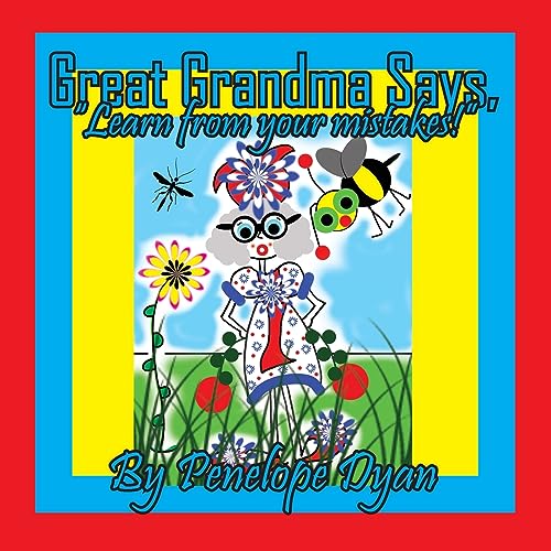 Dyan - Great Grandma Says, "Learn from your mistakes!" - New paperback