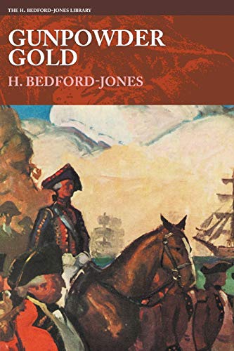 Bedford-Jones - Gunpowder Gold - New paperback or softback