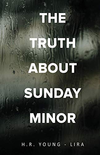 Young-Lira - Truth About Sunday Minor - New paperback or softback