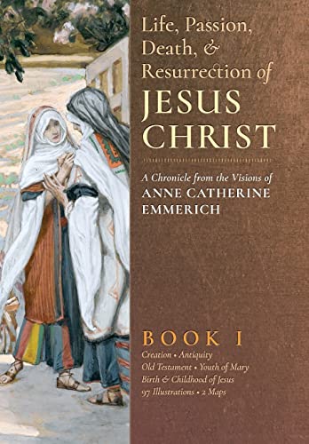 Emmeric - Life, Passion, Death and Resurrection of Jesus Christ,  Book