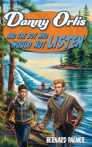 Palmer - Danny Orlis and the Boy Who Would Not Listen - New paperback