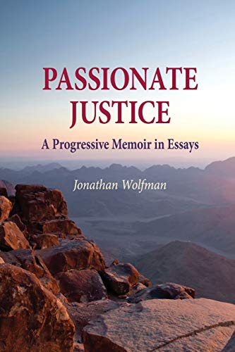 Wolfman - Passionate Justice: A Progressive Memoir in Essays - New pap