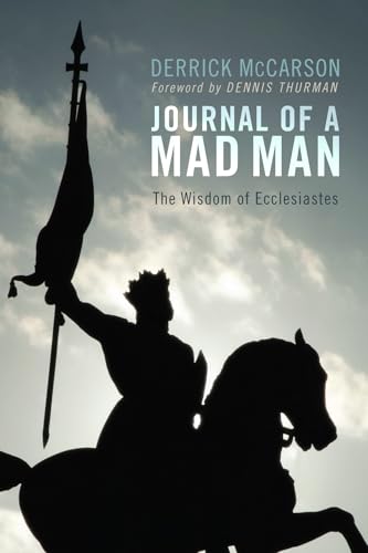 McCarson - Journal of a Mad Man: The Wisdom of Ecclesiastes - New pape