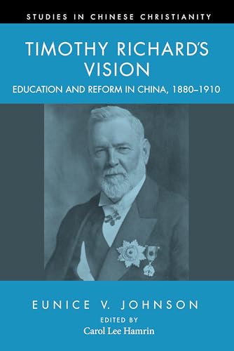 Johnson - Timothy Richard's Vision: Education and Reform in China, 188