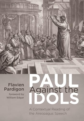 Pardigon - Paul Against the Idols - New paperback or softback