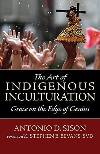 Sison - Art of Indigenous Inculturation: Grace on the Edge of Genius -