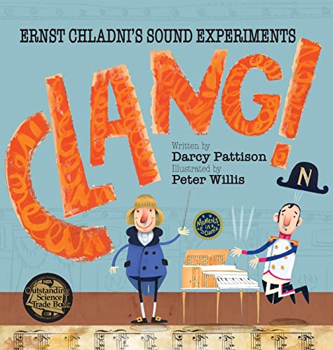 Pattison - Clang!: Ernst Chladni's Sound Experiments - New hardback or