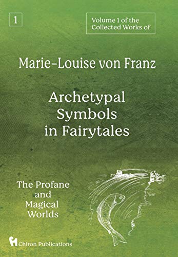 von Franz - Volume 1 of the Collected Works of  : Archetypal Symbols i