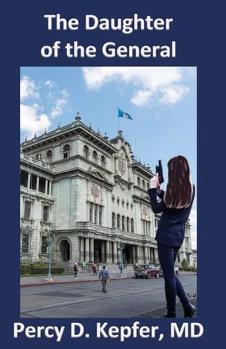 Kepfer M.D. - Daughter of the General - New paperback or softback