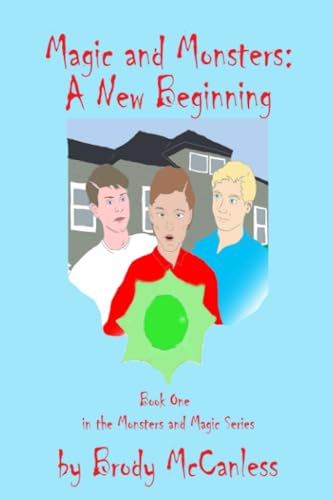McCanless - Magic and Monsters  A New Beginning  2nd Edition - New pap