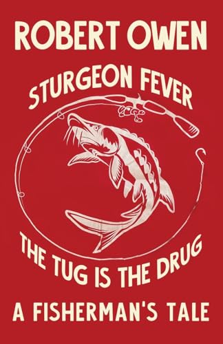 Owen - Sturgeon Fever: The Tug is The Drug - New paperback or softback