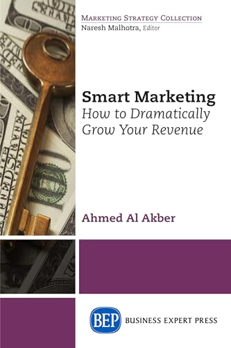 Akber - Smart Marketing: How to Dramatically Grow Your Revenue - New p