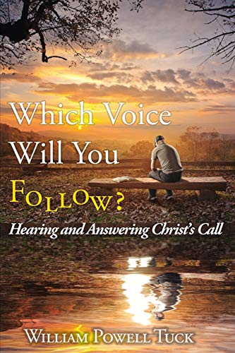 uck - Which Voice Will You Follow: Hearing and Answering Christ's Call