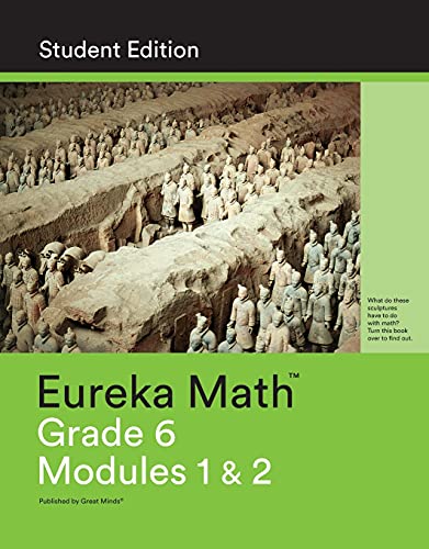 Great Minds - Eureka Math Grade 6 Student Edition Book #1 (Modules 1 &