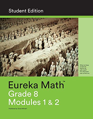 Great Minds - Eureka Math Grade 8 Student Edition Book #1 (Modules 1 &