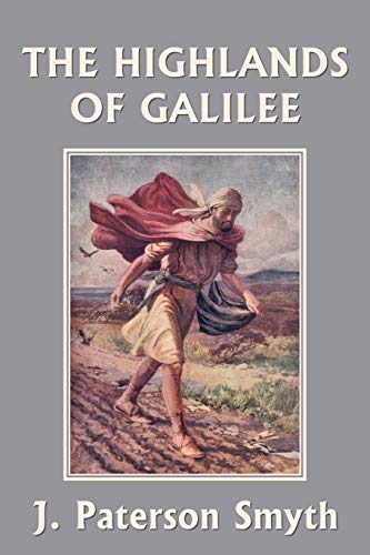 Smyt - When the Christ Came-The Highlands of Galilee (Yesterday's Clas