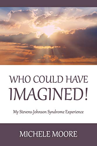 Moor - Who Could Have Imagined!: My Stevens-Johnson Syndrome Experienc