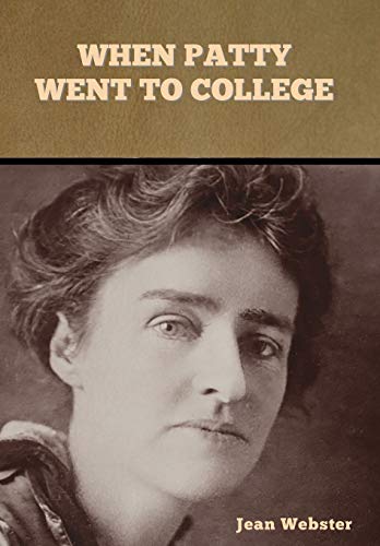 Webster - When Patty Went to College - New hardback or cased book