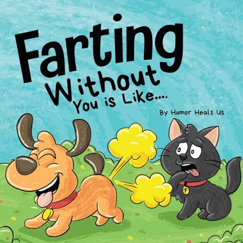 Heals Us - Farting Without You is Like  A Funny Perspective From a Dog