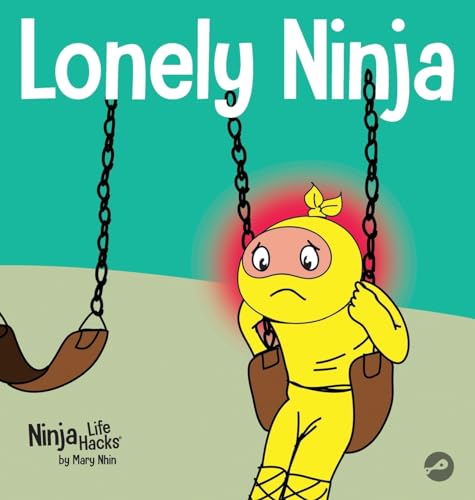 Nhin - Lonely Ninja: A Children's Book About Feelings of Loneliness -