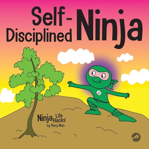 Nhin - Self-Disciplined Ninja  A Children's Book About Improving Willp
