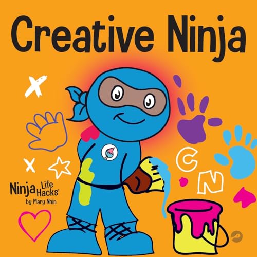 Nhin - Creative Ninja   A STEAM Book for Kids About Developing Creativ