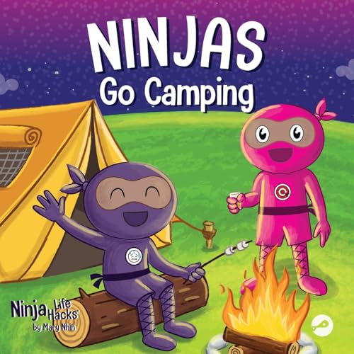 Nhin - Ninjas Go Camping  A Rhyming Children's Book About Camping - Ne