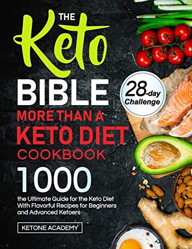 Academy - Keto Bible| More Than A Keto Diet Cookbook: the Ultimate Gui