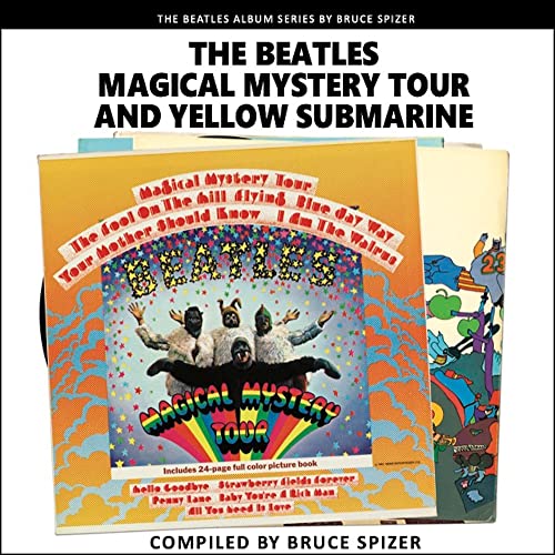 Bruce Spizer - Magical Mystery Tour and Yellow Submarine - Hardback