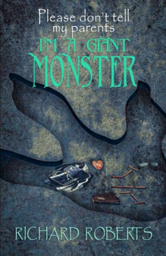 Roberts - Please Don't Tell My Parents I'm a Giant Monster - New paper