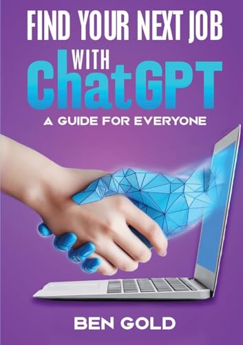 Gold - Finding Your Next Job with Chat GPT: A Guide for Everyone - New