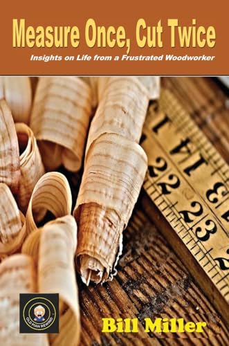 Miller - MEASURE ONCE, CUT TWICE - New hardback or cased book