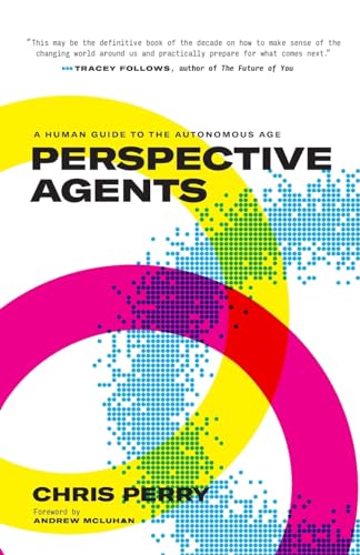 Perry - Perspective Agents: A Human Guide to the Autonomous Age - New