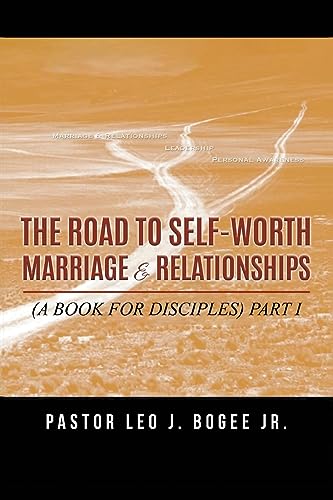 Bog - Road to Self-Worth Marriage and Relationships: (A BOOK FOR DISCI