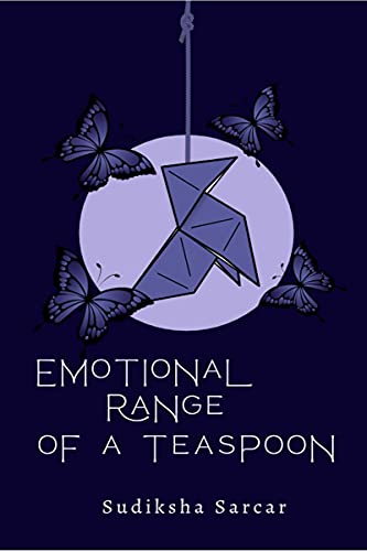Sarcar - Emotional Range  Of a Teaspoon - New paperback or softback