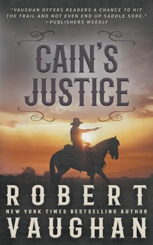 Vaughan - Cain's Justice: A Classic Western Adventure - New paperback