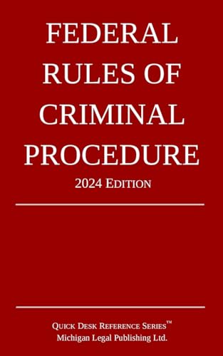 Michigan Legal Publi - Federal Rules of Criminal Procedure  2024 Editi