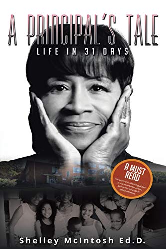 McIntosh Ed.D. - A Principal's Tale: Life In 31 Days - New paperback o
