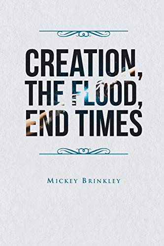 Brinkley - Creation, The Flood, End Times - New paperback or softback