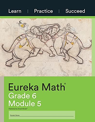 Great Minds - Eureka Math Grade 6 Learn, Practice, Succeed Workbook #5