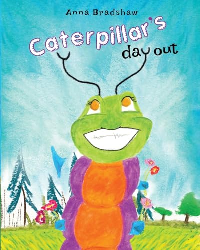 Bradshaw - Caterpillar's Day Out - New paperback or softback